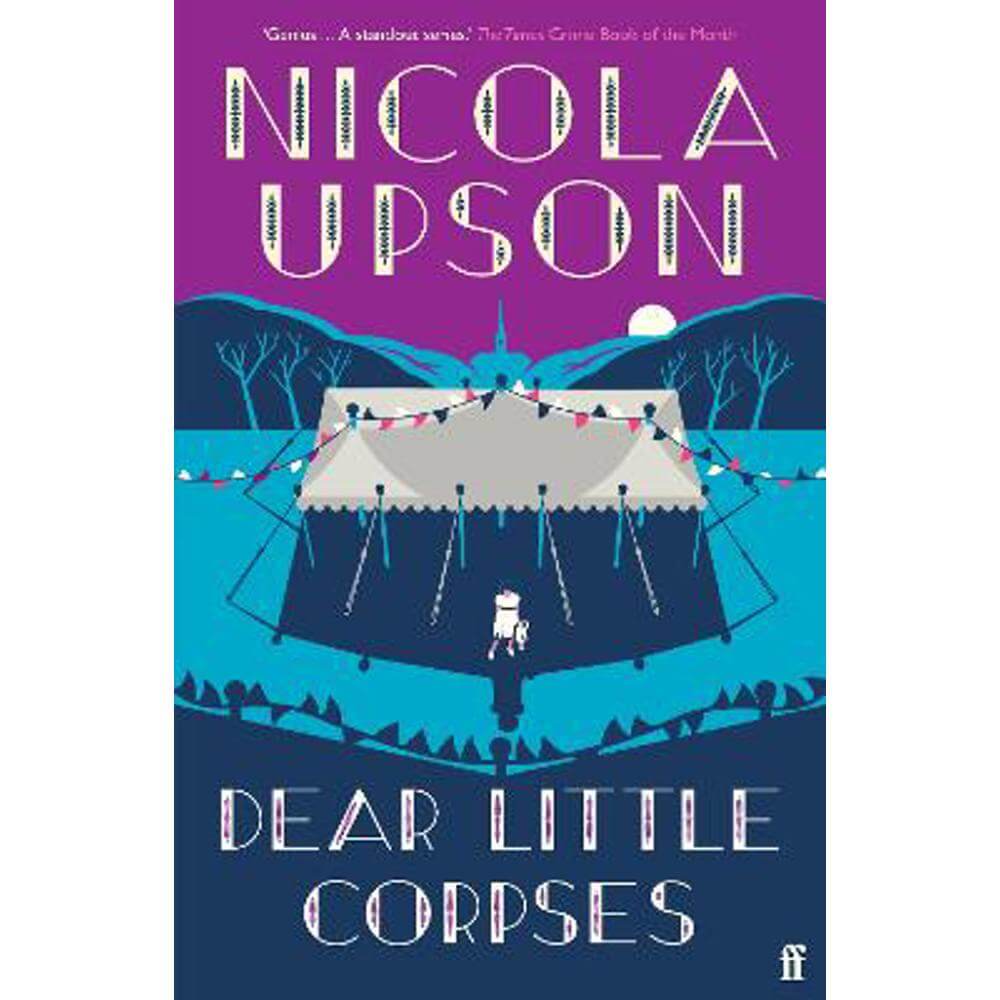 Dear Little Corpses: 'Genius.' The Times (Paperback) - Nicola Upson